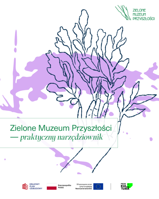 ZIELONE MUZEUM PRZYSZŁOŚCI